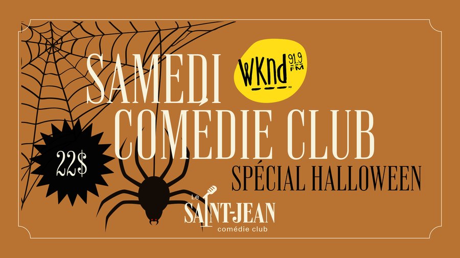 Affiche : Les samedis COMÉDIE CLUB à 22$ : Spécial Halloween