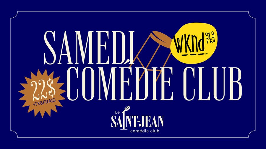 Affiche : Les samedis COMÉDIE CLUB à 22$