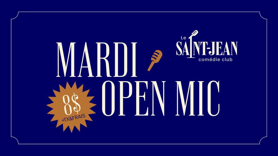 Affiche : Les mardis OPEN-MIC à 8$
