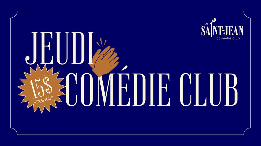 Affiche : Les jeudis COMÉDIE CLUB à 15$